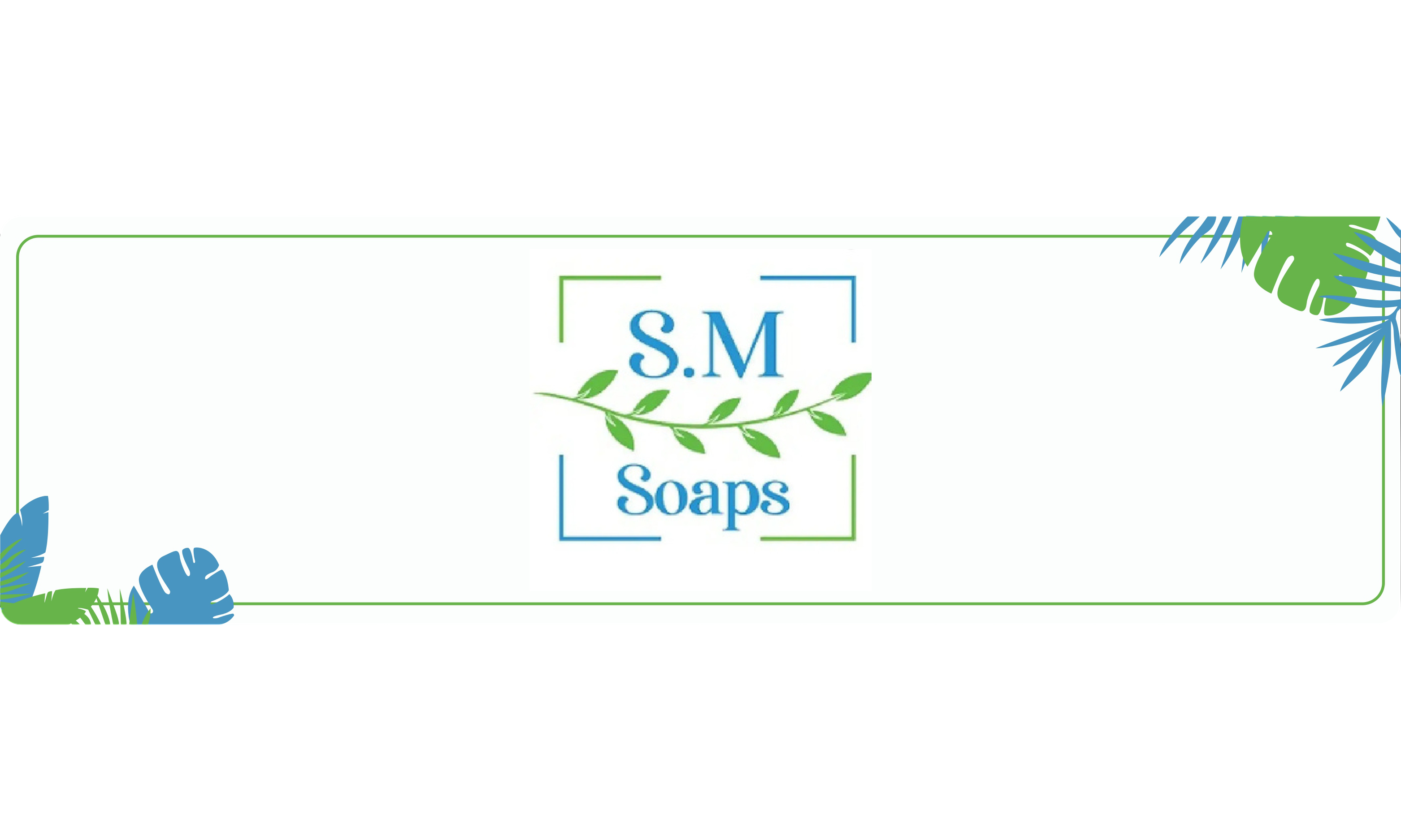 SM Soaps